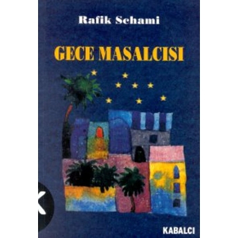 Gece Masalcısı Rafik Schami