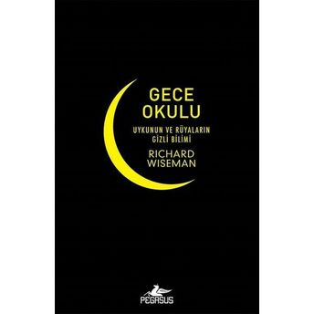 Gece Okulu-Uykunun Ve Rüyaların Gizli Bilimi Richard Wiseman