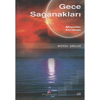 Gece Sağanakları - Bütün Şiirleri