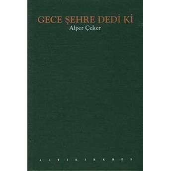 Gece Şehre Dedi Ki Ciltli Alper Çeker