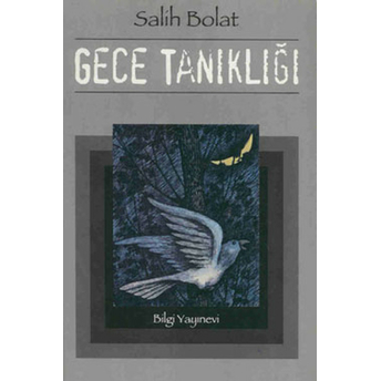 Gece Tanıklığı Salih Bolat