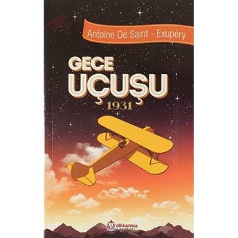 Gece Uçuşu 1931 Antoine De Saint-Exupery