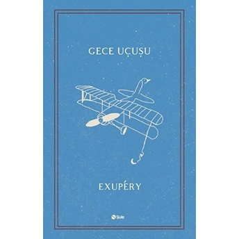 Gece Uçuşu Antoine De Saint-Exupery