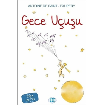 Gece Uçuşu Antoine De Saint-Exupery