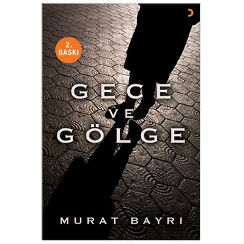 Gece Ve Gölge - Murat Bayrı