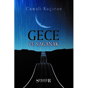 Gece Ve Sağanak