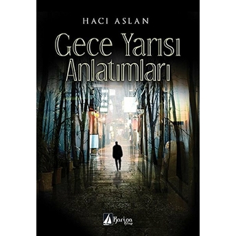 Gece Yarısı Anlatımları-Hacı Aslan