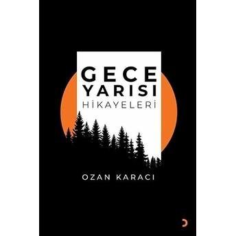 Gece Yarısı Hikayeleri - Ozan Karacı