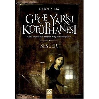 Gece Yarısı Kütüphanesi - Sesler Nick Shadow