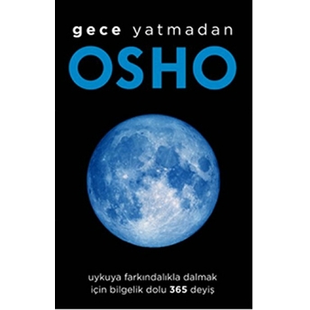 Gece Yatmadan Osho (Bhagwan Shree Rajneesh)