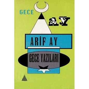 Gece Yazıları Arif Ay