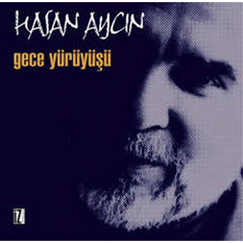 Gece Yürüyüşü Hasan Aycın