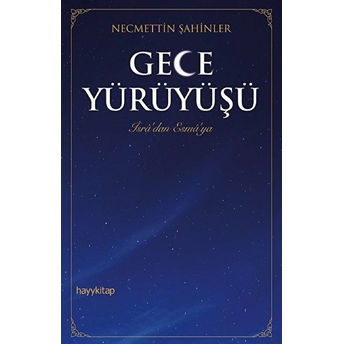 Gece Yürüyüşü Necmettin Şahinler