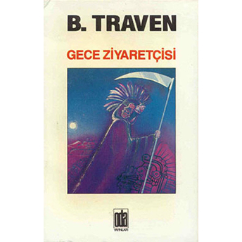 Gece Ziyaretçisi B. Traven