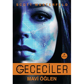 Gececiler Mavi Öğlen Scott Westerfeld