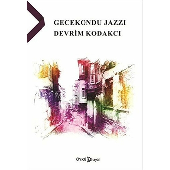 Gecekondu Jazzı Devrim Kodakçı