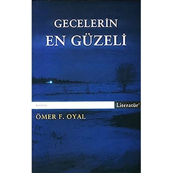 Gecelerin En Güzeli Ömer F. Oyal