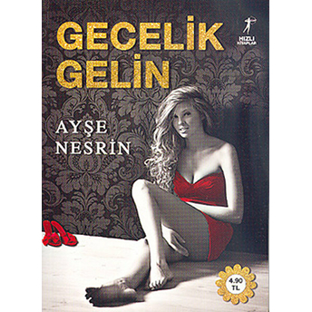 Gecelik Gelin - Ayşe Nesrin