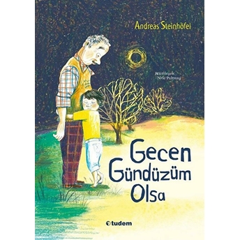 Gecen Gündüzüm Olsa Andreas Steinhöfel