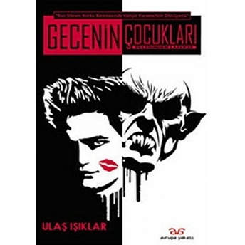 Gecenin Çocukları Ulaş Işıklar