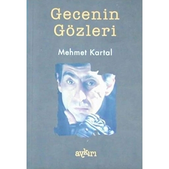 Gecenin Gözleri Mehmet Kartal