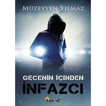 Gecenin Içinden Infazcı Müzeyyen Yılmaz