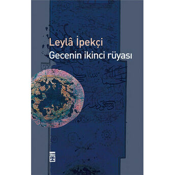 Gecenin Ikinci Rüyası Leyla Ipekçi