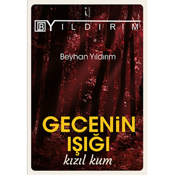 Gecenin Işığı Kızıl Kum