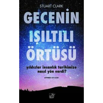 Gecenin Işıltılı Örtüsü Stuart Clark