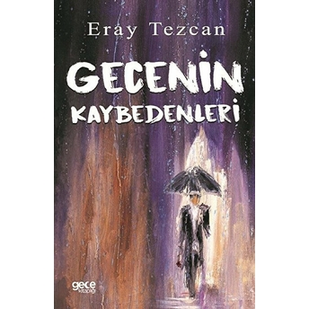 Gecenin Kaybedenleri