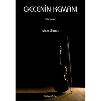 Gecenin Kemanı Islam Gemici