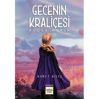 Gecenin Kraliçesi - Küçük Hanım Ahmet Kılıç