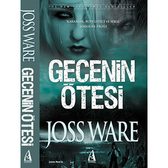 Gecenin Ötesi Joss Ware