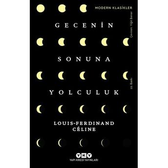 Gecenin Sonuna Yolculuk - Modern Klasikler Louis Ferdinand Celine