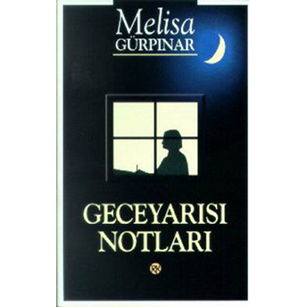 Geceyarısı Notları Melisa Gürpınar