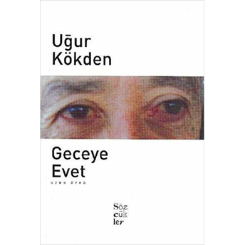 Geceye Evet Uğur Kökden