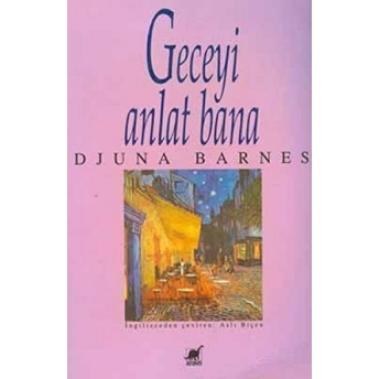 Geceyi Anlat Bana Djuna Barnes