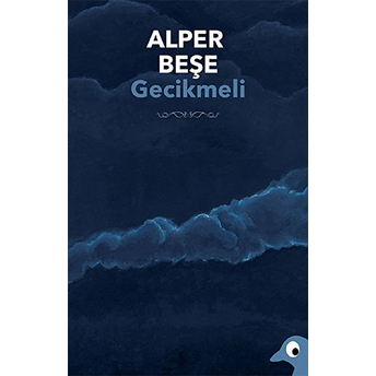 Gecikmeli Alper Beşe