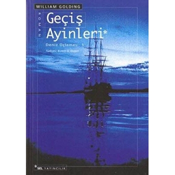 Geçiş Ayinleri Deniz Üçlemesi 1. Kitap Sir William Gerald Golding