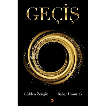 Geçiş - Gülden Zengin - Bahar Umurtak