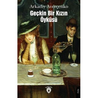 Geçkin Bir Kızın Öyküsü Arkadiy Averçenko