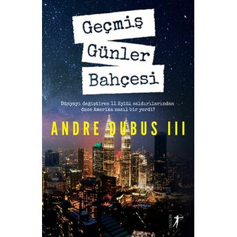 Geçmiş Günler Bahçesi Andre Dubus