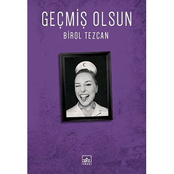 Geçmiş Olsun Birol Tezcan