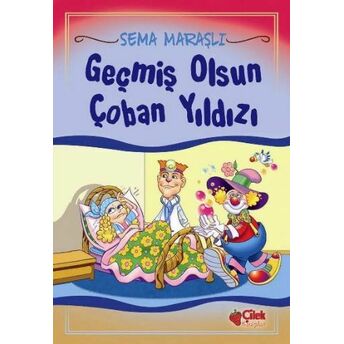 Geçmiş Olsun Çoban Yıldızı Sema Maraşlı