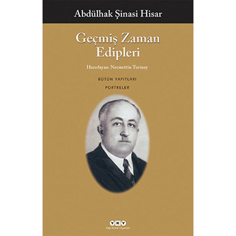 Geçmiş Zaman Edipleri Abdülhak Şinasi Hisar