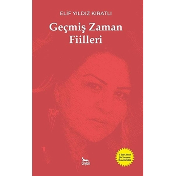 Geçmiş Zaman Fiilleri - Elif Yıldız Kıratlı