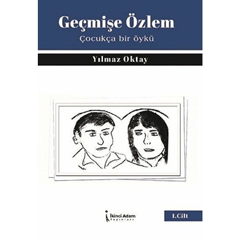 Geçmişe Özlem - Yılmaz Oktay