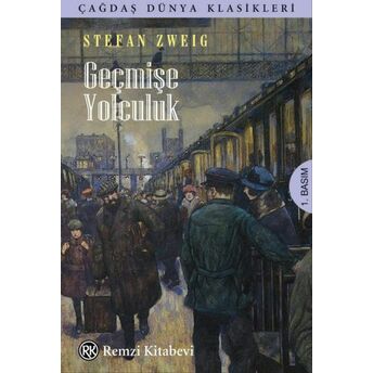 Geçmişe Yolculuk Stefan Zweig