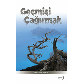 Geçmişi Çağırmak