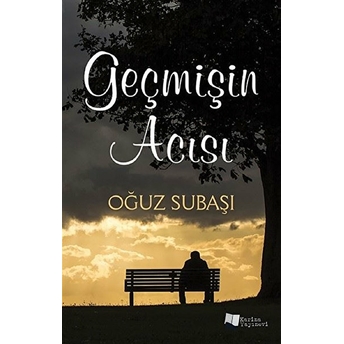 Geçmişin Acısı